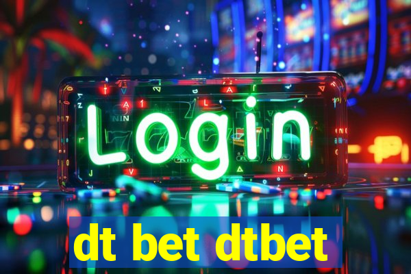 dt bet dtbet